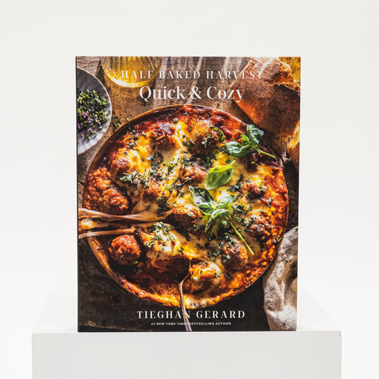 Half Baked Harvest: Quick & Cozy (A Cookbook)