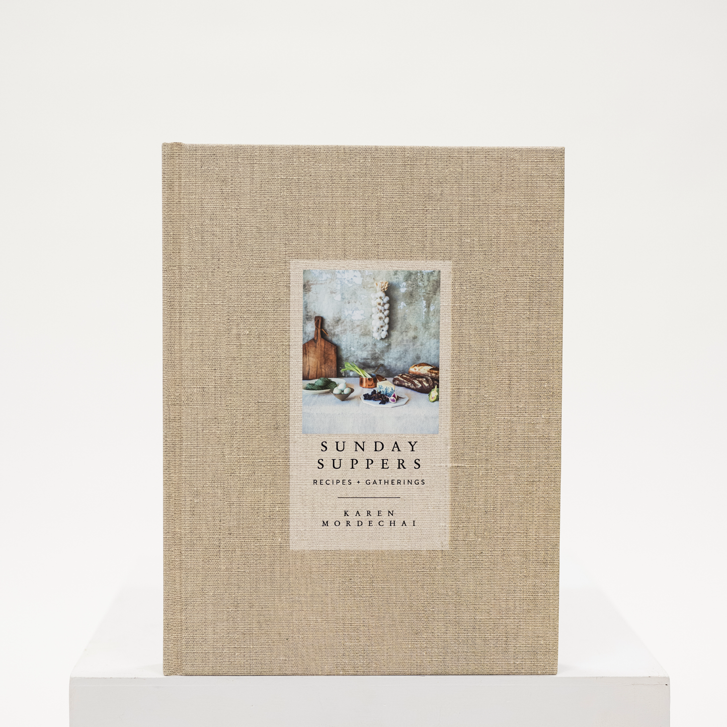 Sunday Suppers: Recipes and Gatherings (A Cookbook)