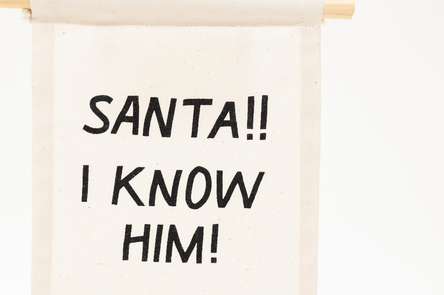 Santa! I Know Him! Banner