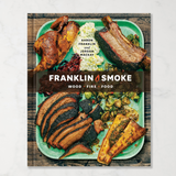 Franklin Smoke: Smoke and BBQ Cookbook
