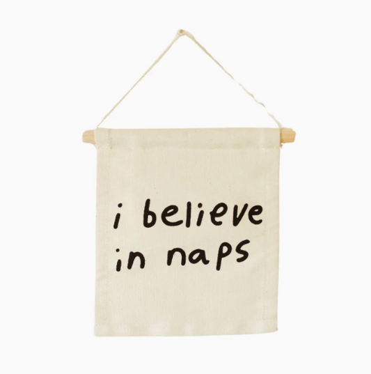 I Believe In Naps - Canvas Wall Sign