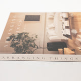 Arranging Things (A Coffee Table Book)