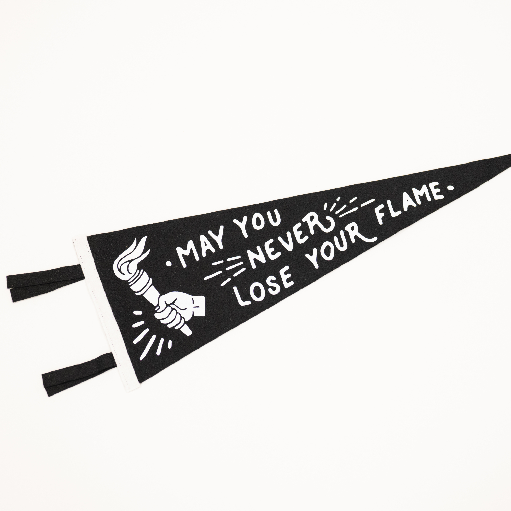 black and white felt pennant with words never lose your flame