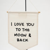 Love You To The Moon - Canvas Wall Sign